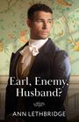 Ann Lethbridge: Earl, Enemy, Husband?, Buch