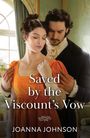Joanna Johnson: Saved By Viscounts Vow Pb, Buch