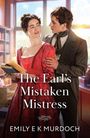 "The Earl’s Mistaken Mistress" von Emily E K Murdoch. Eine Frau in rotem Kleid, Mann im Anzug; sie stehen in einer Bibliothek.