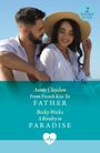 Annie Claydon: From French Kiss To Father / A Rivalry In Paradise, Buch