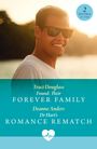 "2 BOOKS IN ONE" oben. "Traci Douglass Found: Their FOREVER FAMILY" und "Deanne Anders Dr Hart’s ROMANCE REMATCH" mittig. Sonnenuntergang im Hintergrund.