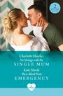 Charlotte Hawkes: No Strings With The Single Mum / Their Blind Date Emergency, Buch