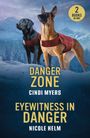 Cindi Myers: Danger Zone / Eyewitness In Danger, Buch