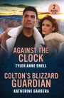 Katherine Garbera: Against The Clock / Colton's Blizzard Guardian, Buch