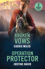 Cassie Miles: Broken Vows / Operation Protector, Buch