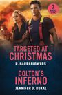 Jennifer D. Bokal: Targeted At Christmas / Colton's Inferno, Buch