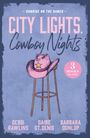 "Sunrise on the Ranch - City Lights, Cowboy Nights. 3 Books in one. Debbi Rawlins, Daire St.Denis, Barbara Dunlop." 

Ein Cowboyhut auf einem Hocker.
