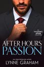 "After Hours Passion" von Lynne Graham. Ein Mann in Anzug und roter Krawatte fasst sie mit der Hand an.