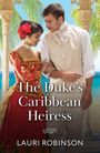 Lauri Robinson: Dukes Caribbean Heiress Pb, Buch