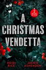 "A CHRISTMAS VENDETTA" in großen weißen Buchstaben, umgeben von Tannenzweigen und Stechpalmen mit roten Beeren.