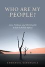 Emmanuel Katongole: Who Are My People?, Buch
