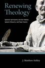 J. Matthew Ashley: Renewing Theology, Buch