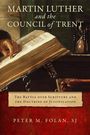 Texte: "MARTIN LUTHER and the COUNCIL of TRENT", "The Battle over Scripture and the Doctrine of Justification", "PETER M. FOLAN, SJ". Ein Gemälde zeigt eine Hand, die in einem Buch blättert.
