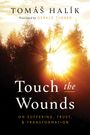 Tomás Halík: Touch the Wounds, Buch