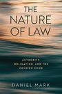 Daniel Mark: Mark, D: Nature of Law, Buch