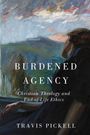 Travis Pickell: Burdened Agency, Buch