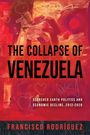 Francisco Rodriguez: The Collapse of Venezuela, Buch