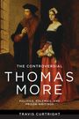 Travis Curtright: The Controversial Thomas More, Buch