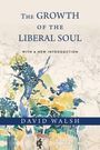 David Walsh: The Growth of the Liberal Soul, Buch