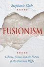 Stephanie Slade: Fusionism, Buch