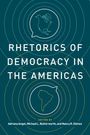 Adriana Angel: Rhetorics of Democracy in the Americas, Buch