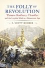 S. Scott Rohrer: The Folly of Revolution, Buch