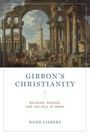 Hugh Liebert: Gibbon's Christianity, Buch