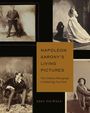 Erin Pauwels (Temple University): Napoleon Sarony's Living Pictures, Buch