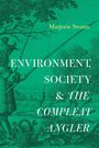 Marjorie Swann: Environment, Society, and The Compleat Angler, Buch