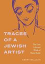 Kerry Wallach: Traces of a Jewish Artist, Buch
