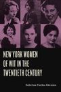 Sabrina Fuchs Abrams: New York Women of Wit in the Twentieth Century, Buch