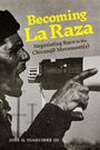 Jose G. Izaguirre III: Becoming La Raza, Buch