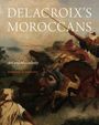 Jennifer Olmsted: Delacroix's Moroccans, Buch