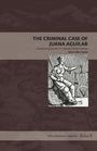 Sylvia Sellers-Garc?a: The Criminal Case of Juana Aguilar, Buch
