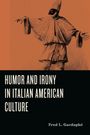 „Humor and Irony in Italian American Culture“ von Fred L. Gardaphé. Illustration eines maskierten Charakters in historischer Kleidung.