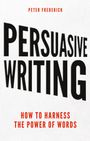Peter Frederick: Persuasive Writing, Buch