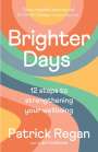 Patrick Regan: Brighter Days, Buch