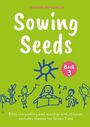 Sharon Moughtin: Sowing Seeds Book 3, Buch