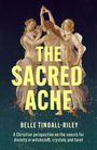 Text: „THE SACRED ACHE“, „BELLE TINDALL-RILEY“. Untertitel über christliche Perspektive auf Göttlichkeit. Antike Figuren im Hintergrund.