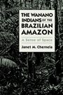 Janet M. Chernela: The Wanano Indians of the Brazilian Amazon, Buch