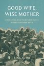 Fang Yu Hu: Good Wife, Wise Mother, Buch