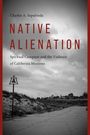 Charles A. Sepulveda: Native Alienation, Buch