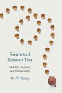 „Routes of Taiwan Tea: Mobility, Borders, and Territoriality“ von Po-Yi Hung. Oben sind Teetassen in einer geschwungenen Anordnung.