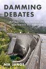 „Damming Debates: Navigating the Waters of Northwest Hydropower“ von Nik Janos. Eine große Staumauer in bergiger Landschaft.