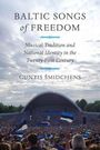 Guntis Smidchens: Baltic Songs of Freedom, Buch