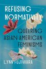 "Refusing Normativity: Queering Asian American Feminisms" von Lynn Fujiwara. Bunte Blumencollage auf blauem Hintergrund.