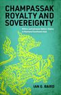 Ian G. Baird: Champassak Royalty and Sovereignty, Buch