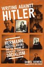 Daniel Siemens: Writing Against Hitler, Buch