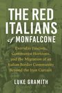 Luke Gramith: The Red Italians of Monfalcone, Buch