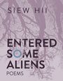 Siew Hii: Entered Some Aliens, Buch
